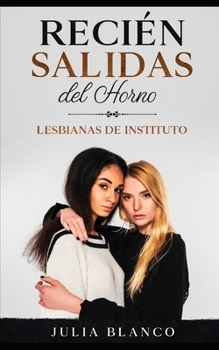 Paperback Recién Salidas del Horno: Lesbianas de Instituto [Spanish] Book