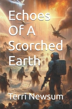 Echoes Of A Scorched Earth