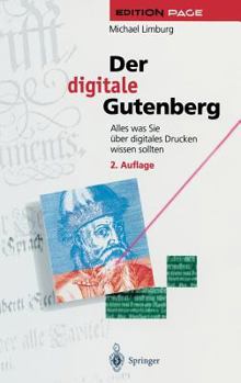 Hardcover Der Digitale Gutenberg: Alles Was Sie Über Digitales Drucken Wissen Sollten [German] Book