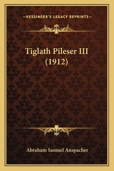 Paperback Tiglath Pileser III (1912) Book