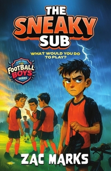 The Sneaky Sub (The Football Boys)