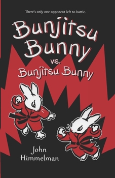Paperback Bunjitsu Bunny vs. Bunjitsu Bunny Book