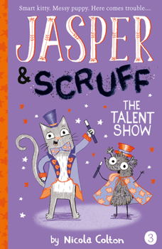 The Talent Show - Book #3 of the Jasper & Scruff