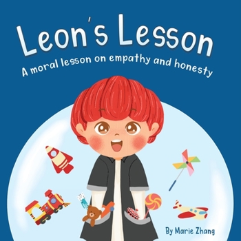 Paperback Leon's Lesson: A Moral Lesson on Empathy and Honesty Book