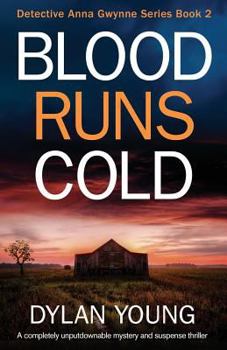 Blood Runs Cold - Book #2 of the Detective Anna Gwynne