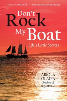 Paperback Don't Rock My Boat: Life's Little Secrets Book