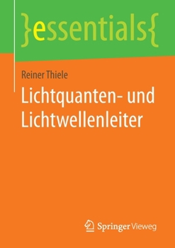 Paperback Lichtquanten- Und Lichtwellenleiter [German] Book