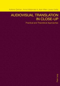 Paperback Audiovisual Translation in Close-Up: Practical and Theoretical Approaches Book