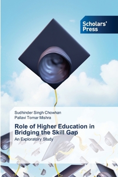 Paperback Role of Higher Education in Bridging the Skill Gap Book