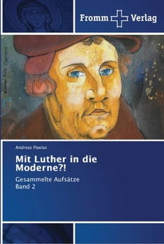 Paperback Mit Luther in die Moderne?! [German] Book