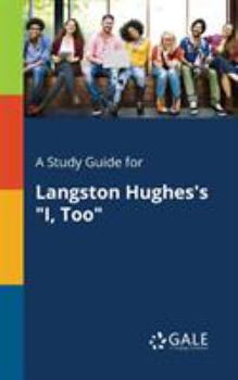 Paperback A Study Guide for Langston Hughes's "I, Too" Book