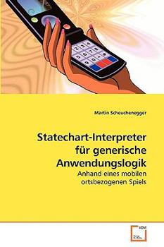 Paperback Statechart-Interpreter für generische Anwendungslogik [German] Book