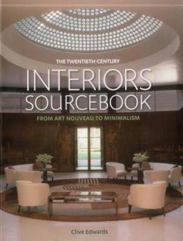 Hardcover The Twentieth-Century Interiors Sourcebook: From Art Nouveau to Minimalism Book