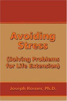 Paperback Avoiding Stress: Strategies for Life Extension Book