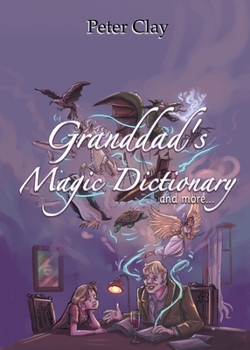 Paperback Granddad's Magic Dictionary: and more Book