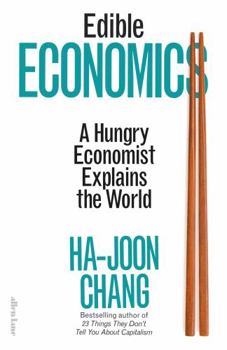 Hardcover Edible Economics: A Hungry Economist Explains the World Book