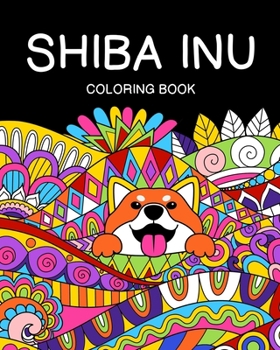Paperback Shiba Inu Coloring Book: Cute Gift for Dog Lovers Book