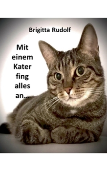 Paperback Alles fing mit einem Kater an [German] Book