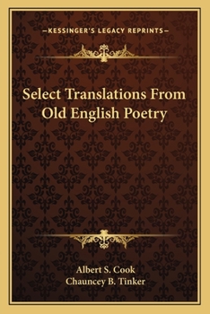 Paperback Select Translations From Old English Poetry Book