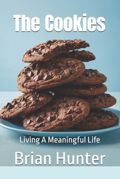 The Cookies: Living A Meaningful Life