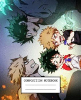 Paperback Composition Notebook: My Hero Academia Soft Glossy Cover Wide Ruled Lined Pages Book 7.5 x 9.25 Inches 110 Pages Book