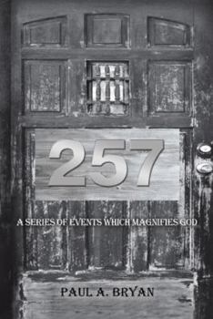 Paperback 257: A Series of Events Which Magnifies God Book