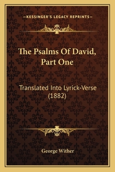 Paperback The Psalms Of David, Part One: Translated Into Lyrick-Verse (1882) Book