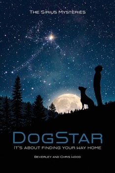 Paperback DogStar: It's about finding your way home ... Book