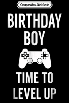 Paperback Composition Notebook: Birthday Boy Video Game Birthday Party Journal/Notebook Blank Lined Ruled 6x9 100 Pages Book