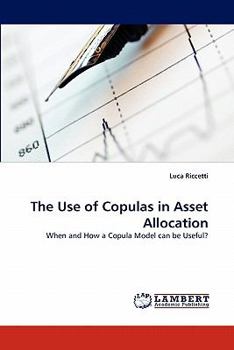 Paperback The Use of Copulas in Asset Allocation Book