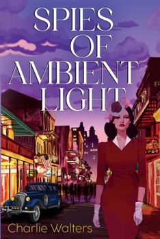 Paperback Spies of Ambient Light Book