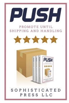Paperback Push: Promote Until Shipping & Handling Book