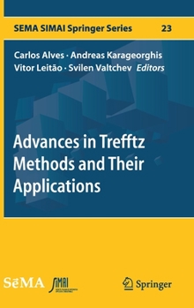 Hardcover Advances in Trefftz Methods and Their Applications Book