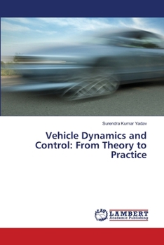 Paperback Vehicle Dynamics and Control: From Theory to Practice Book