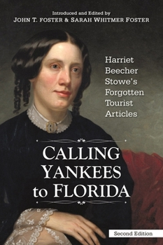 Calling Yankees to Florida: Harriet Beecher Stowe's Forgotten Tourist Articles