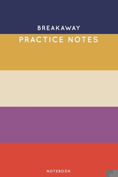 Paperback Breakaway Practice Notes: Cute Stripped Autumn Themed Dancing Notebook for Serious Dance Lovers - 6"x9" 100 Pages Journal Book