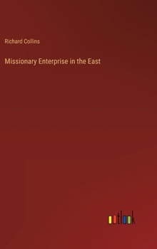 Hardcover Missionary Enterprise in the East Book