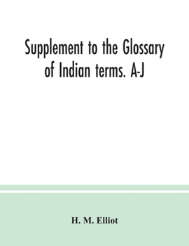 Paperback Supplement to the Glossary of Indian terms. A-J Book