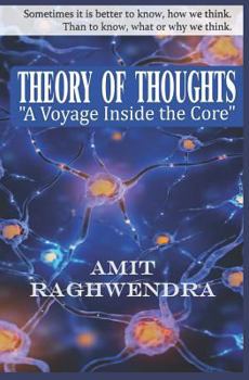 Paperback Theory of thoughts: A voyage inside the core Book
