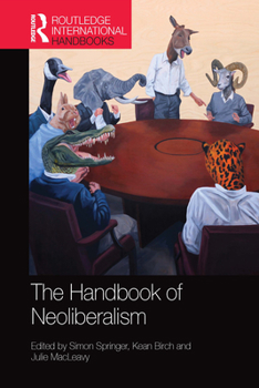Handbook of Neoliberalism - Book  of the Routledge International Handbooks