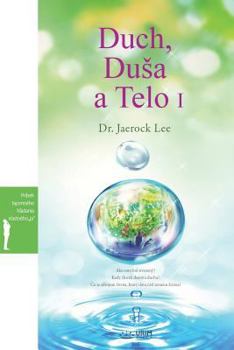 Paperback Duch, Dusa a Telo I: Spirit, Soul and Body &#8544; (Slovak) [Slovak] Book