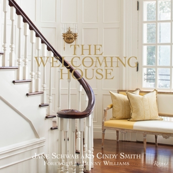 Hardcover The Welcoming House: The Art of Living Graciously Book