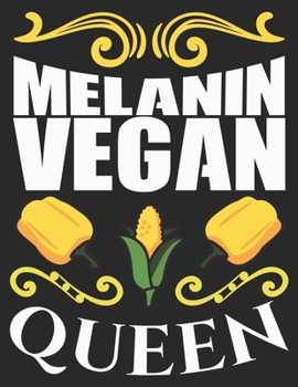 Melanin vegan queen: Track And Plan Your Meals Weekly (53 Week Food Planner / Diary / Log / Journal / Calendar): Meal Prep And Planning Grocery List