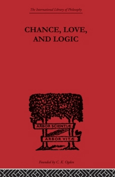 Paperback Chance, Love, and Logic: Philosophical Essays Book