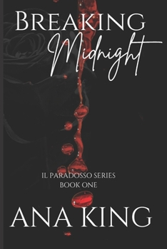 Breaking Midnight (Il Paradosso Series Book One)