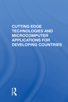 Hardcover Cutting Edge Technologies And Microcomputer Applications For Developing Countries Book
