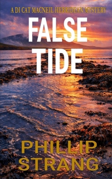 False Tide: A Cat MacNeil Hebridean Mystery (The DI Cat MacNeil Hebridean Mysteries)