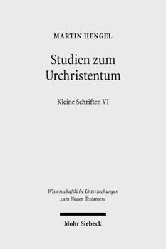 Hardcover Studien Zum Urchristentum: Kleine Schriften VI [German] Book