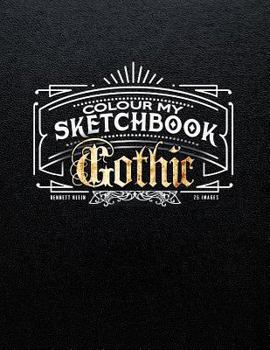 Paperback Colour My Sketchbook Gothic Book