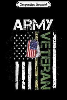 Composition Notebook: Army Veteran US Military Soldier Gift Dad Papa American Flag  Journal/Notebook Blank Lined Ruled 6x9 100 Pages